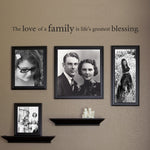 The Love of a Family is Life's Greatest Blessing Decal - Family Wall Decor - Extra Large 2