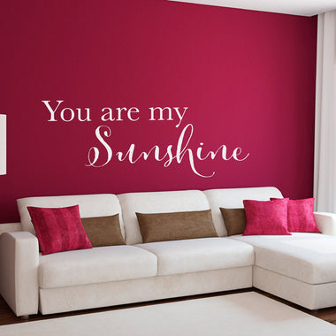 You are my Sunshine Decal - Sunshine Wall Decal - Sunshine Quote Decal - Extra Large