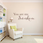 You are my Sunshine Decal - Sunshine Wall Sticker - Quote Decal - Large