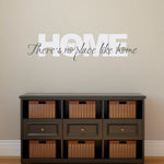 Home Wall Decal - There's no place like Home Decal - Medium 2 color