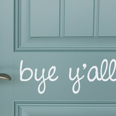 Bye y'all Door Decal | Door Sticker | Goodbye Vinyl | Entryway Decor
